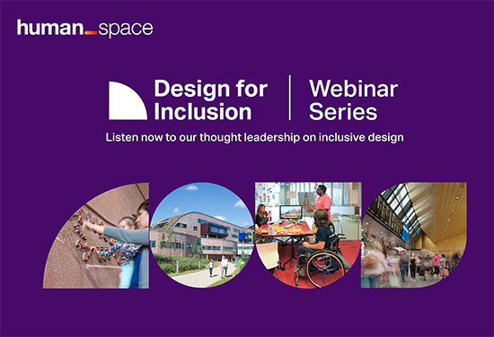Human Space Design for Inclusion Webinar Series